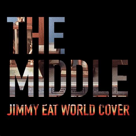 The middle jimmy eat world - silopemath