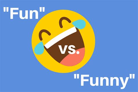 Difference between "Fun" & "Funny" - PELA