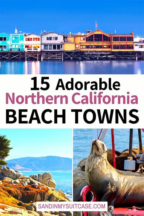 15 Best Northern California Coastal Towns to Visit! | Sand In My Suitcase