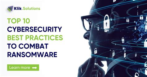 Top 10 Cybersecurity Best Practices to Combat Ransomware