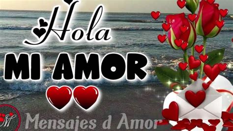 36 frases de 'hola, mi amor ¿Cómo estás?' - Expresiones amorosas para ...