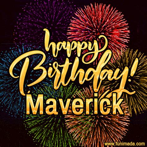 Happy Birthday, Maverick! Celebrate with joy, colorful fireworks, and ...