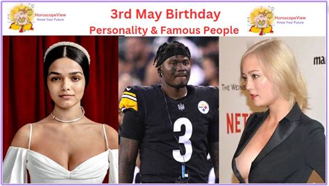 People Born on May 3 Traits - May 3rd Famous Birthdays