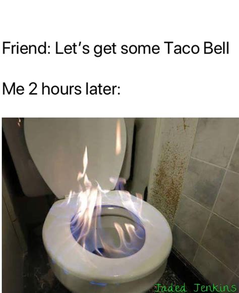 Taco Hell - Meme by Jaded_Jenkins :) Memedroid