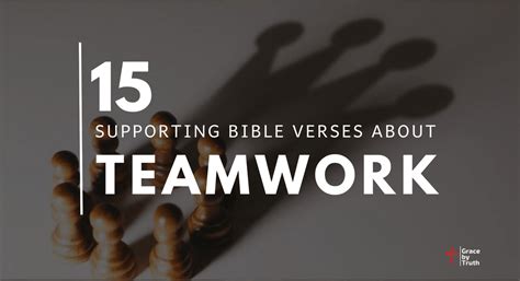 15 Supporting Bible Verses About Teamwork - Grace by Truth