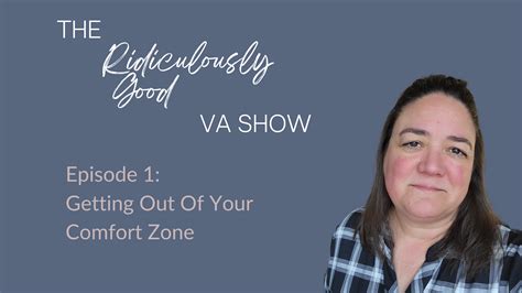 How to Get Out of Your Comfort Zone (The Ridiculously Good VA Show)