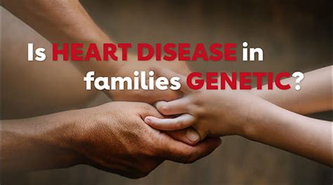 Is heart disease genetic? | American Heart Association