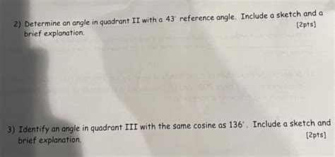 Solved 2) Determine an angle in quadrant II with a 43° | Chegg.com