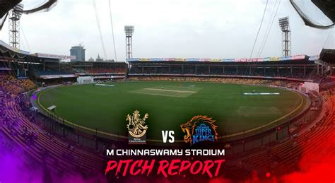 M Chinnaswamy Stadium Pitch Report, RCB vs CSK: Spinners to Play ...