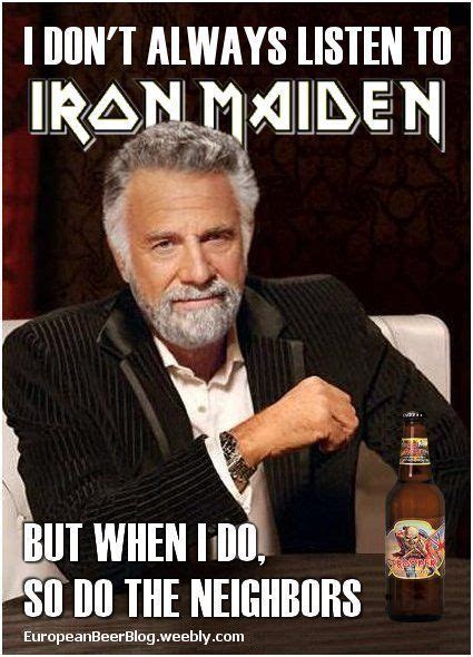 Iron Maiden | Funny quotes, Humor, Make me laugh