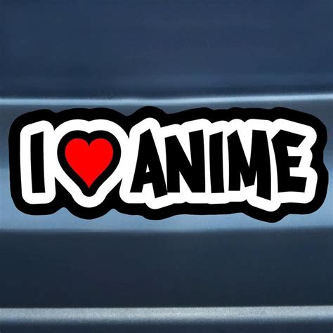 I Love Anime Car Bumper Sticker - Shut Up And Take My Yen