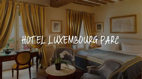 Hotel Luxembourg Parc Review - Paris , France - YouTube