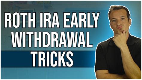 Roth IRA Early Withdrawal Tricks - YouTube