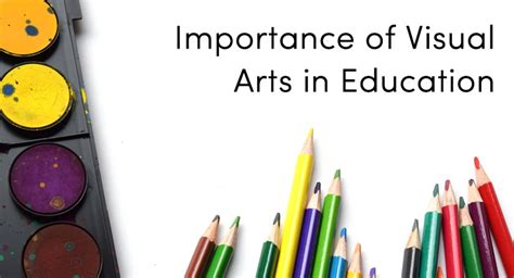 Importance of Visual Arts in Education | Must Read