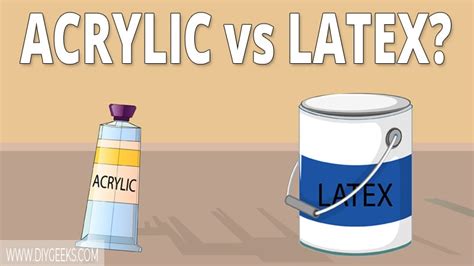 Latex vs Acrylic Paint (What's The Difference?) - DIY Geeks