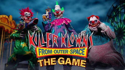 Meet the Klowns in New Killer Klowns from Outer Space: The Game Trailer ...