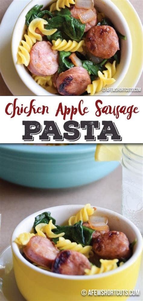 Chicken Apple Sausage Pasta Recipe - A Few Shortcuts