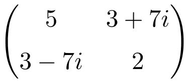 Hermitian (or Self-adjoint) matrix: definition, examples, properties,...