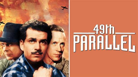 49th Parallel - Movie - Where To Watch