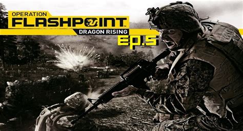 Operation Flashpoint: Dragon Rising (Walkthrough/Gameplay) | Ep.5 - YouTube