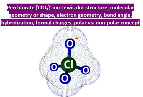 ClO4- lewis structure, molecular geometry, bond angle, hybridization ...