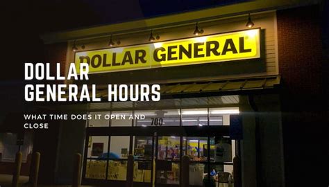 Dollar General Hours: What Time Does Dollar General Close?