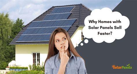 5 Solid Reasons: Why Homes with Solar Panels Sell Faster? : Solar Funda