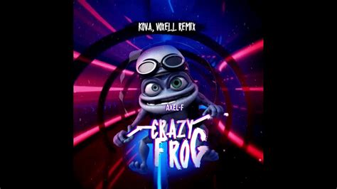 Crazy Frog - Axel F (Kova, Voxell Remix) FREE DOWNLOAD - YouTube Music