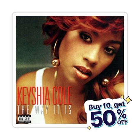 "Keyshia Cole the way it is" Sticker for Sale by MelissaClever88 ...