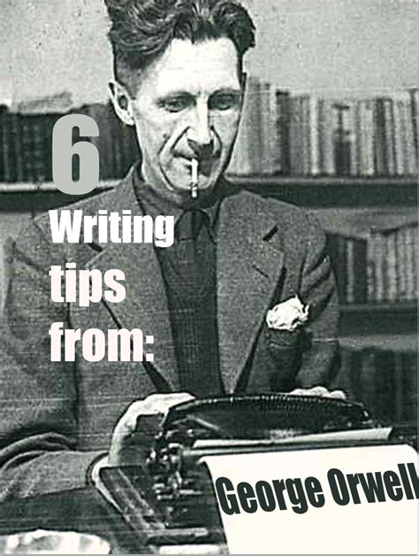 6 Writing Tips By George Orwell - Azevedo's Reviews | Writing tips ...