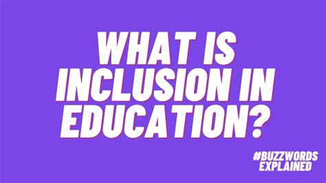 What Is Inclusion in Education? An Overview