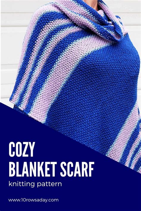 Cozy Blanket Scarf - 10 rows a day