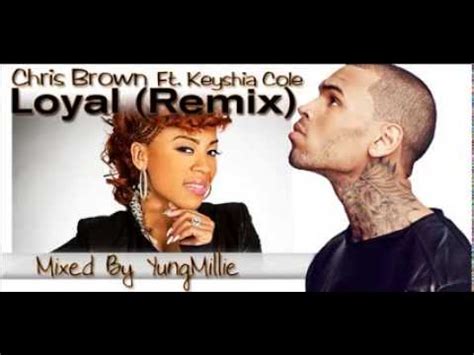 Chris Brown - Loyal (Remix) ft. Keyshia Cole - YouTube