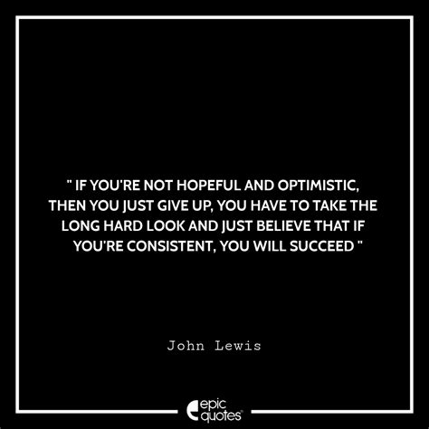 15 John Lewis Quotes To Inspire You To Be A Better Person