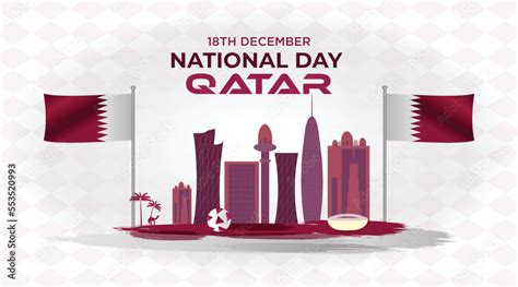 Qatar national day, Qatar independence day, December 18th. Qatari ...