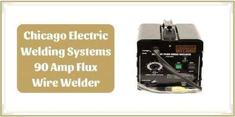 Chicago Electric Welder 90 Amp Review - Flux Wire Welder