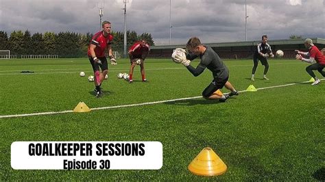 Goalkeeper Fitness Drills and Handling | Goalkeeper Sessions - Episode ...