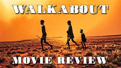 Walkabout | Movie Review | 1971 | Nicolas Roeg | Second Sight Films ...