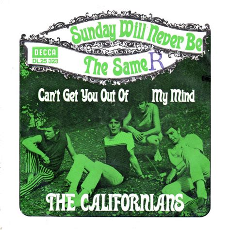 Sunday Will Never Be The Same / Can't Get You Out Of My Mind | Discogs