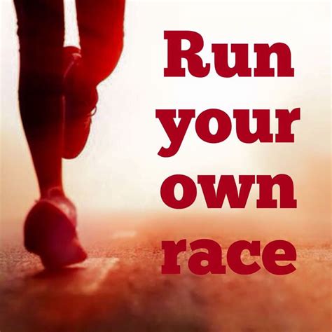 Quotes about Running The Race (79 quotes)