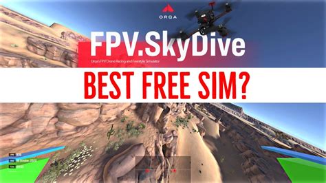 Best FREE FPV Drone Simulator - Orqa FPV.SkyDive Flight Sim Review ...