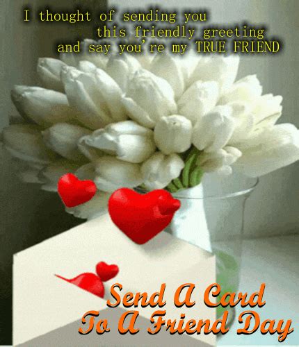 Send A Card To A True Friend. Free Send a Card to a Friend Day eCards ...