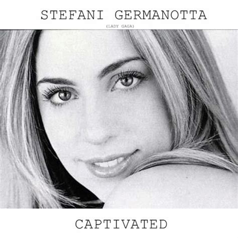 Stream Captivated - Stefani Germanotta (Lady Gaga) by Matt Germanotta ...