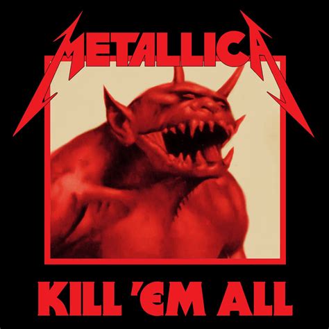 A combination of Metallica's "Kill 'Em All" and "Jump In the Fire"