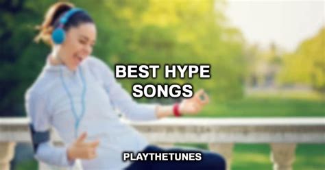 31 Best Hype Songs Of All Time (2023 List)