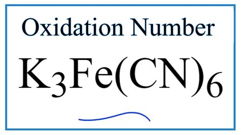 How to find the Oxidation Number for Fe in the K3Fe(CN)6 ion. - YouTube