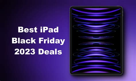 Best iPad Black Friday Deals 2023 | Beebom