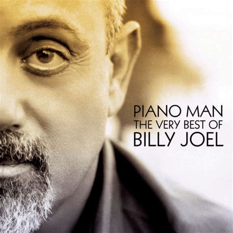 Piano Man: The Very Best of Billy Joel, Billy Joel - Qobuz