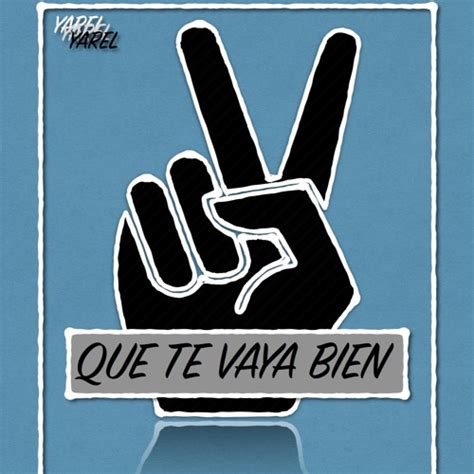 Stream Yarel - Que Te Vaya Bien (Prod By Chalko) by Yarel | Listen ...