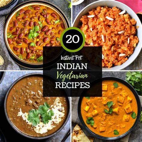 Top 20 Top 20 Instant Pot Indian Vegetarian Recipes - Spice Cravings